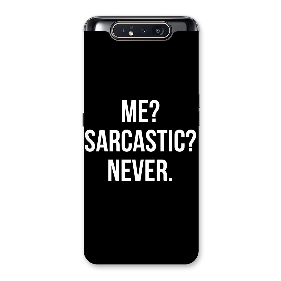 Sarcastic Quote Back Case for Galaxy A80