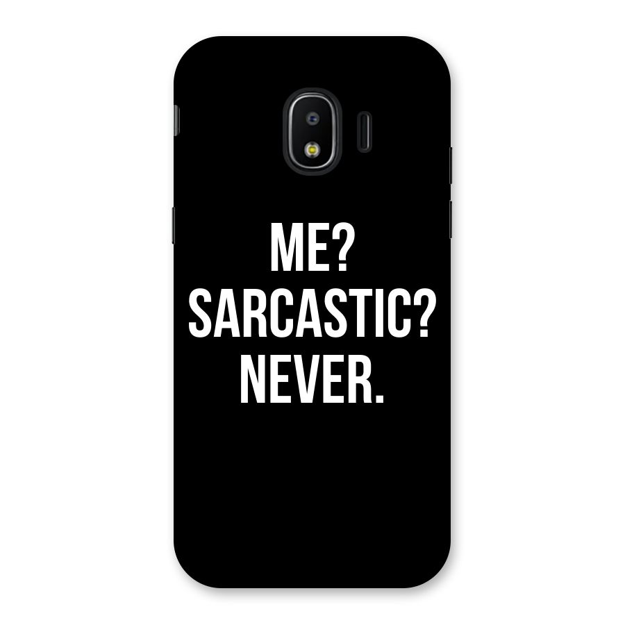 Sarcastic Quote Back Case for Galaxy J2 Pro 2018