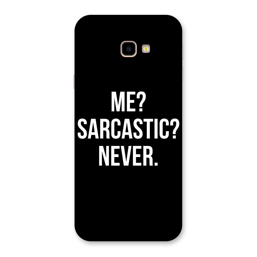 Sarcastic Quote Back Case for Galaxy J4 Plus