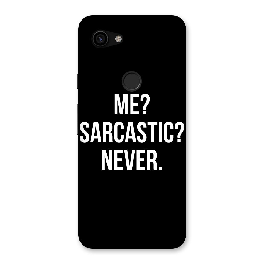 Sarcastic Quote Back Case for Google Pixel 3a