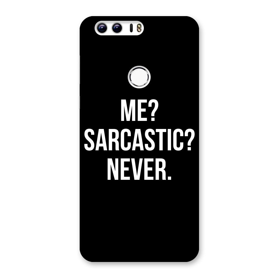 Sarcastic Quote Back Case for Honor 8