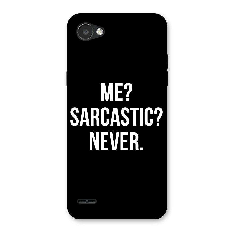 Sarcastic Quote Back Case for LG Q6