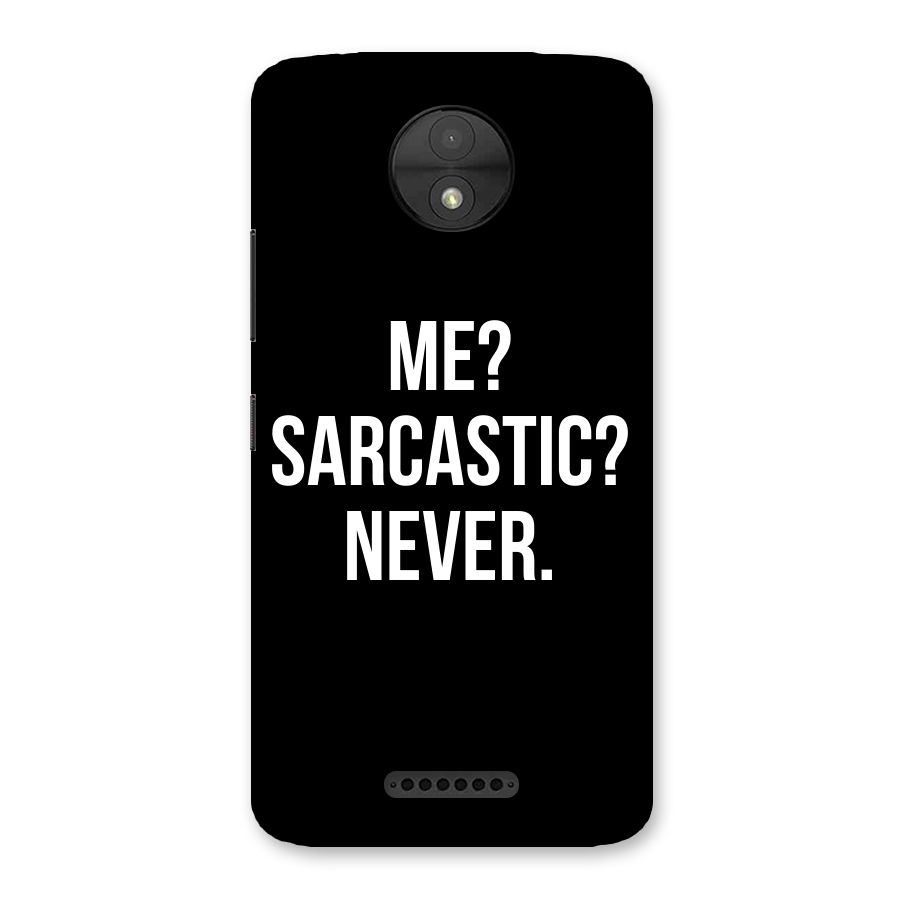 Sarcastic Quote Back Case for Moto C