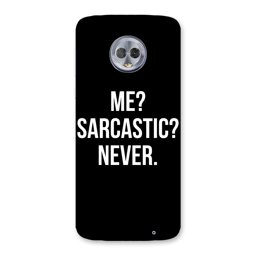Sarcastic Quote Back Case for Moto G6 Plus