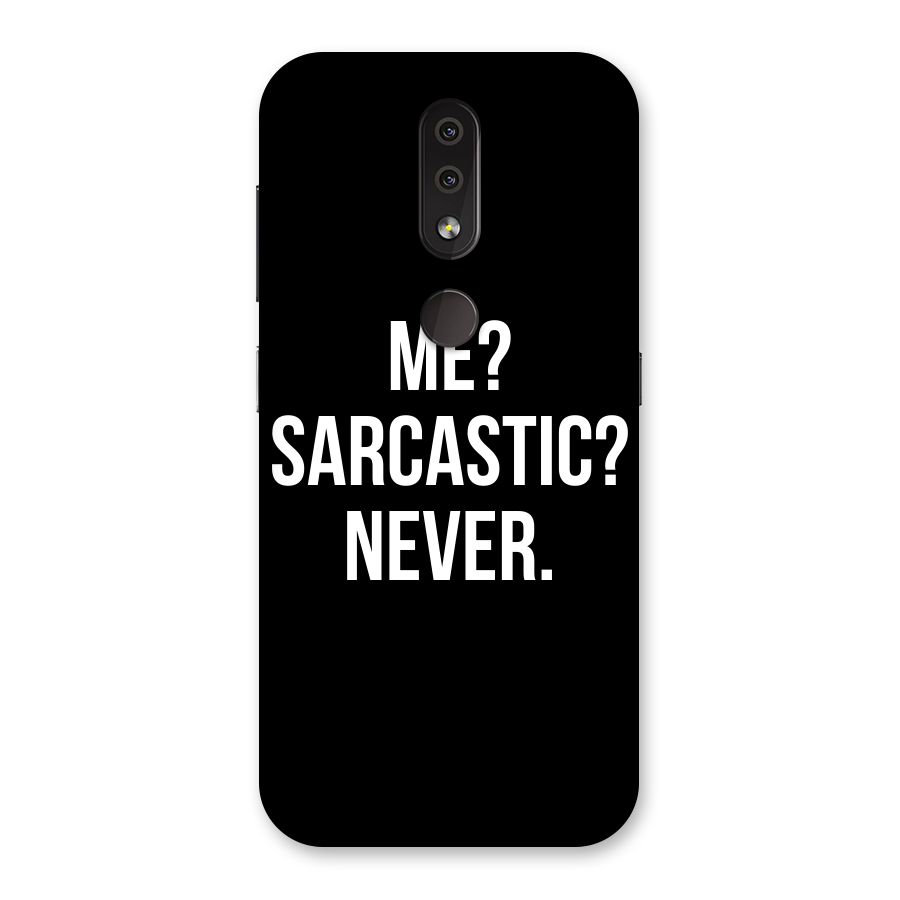 Sarcastic Quote Back Case for Nokia 4.2