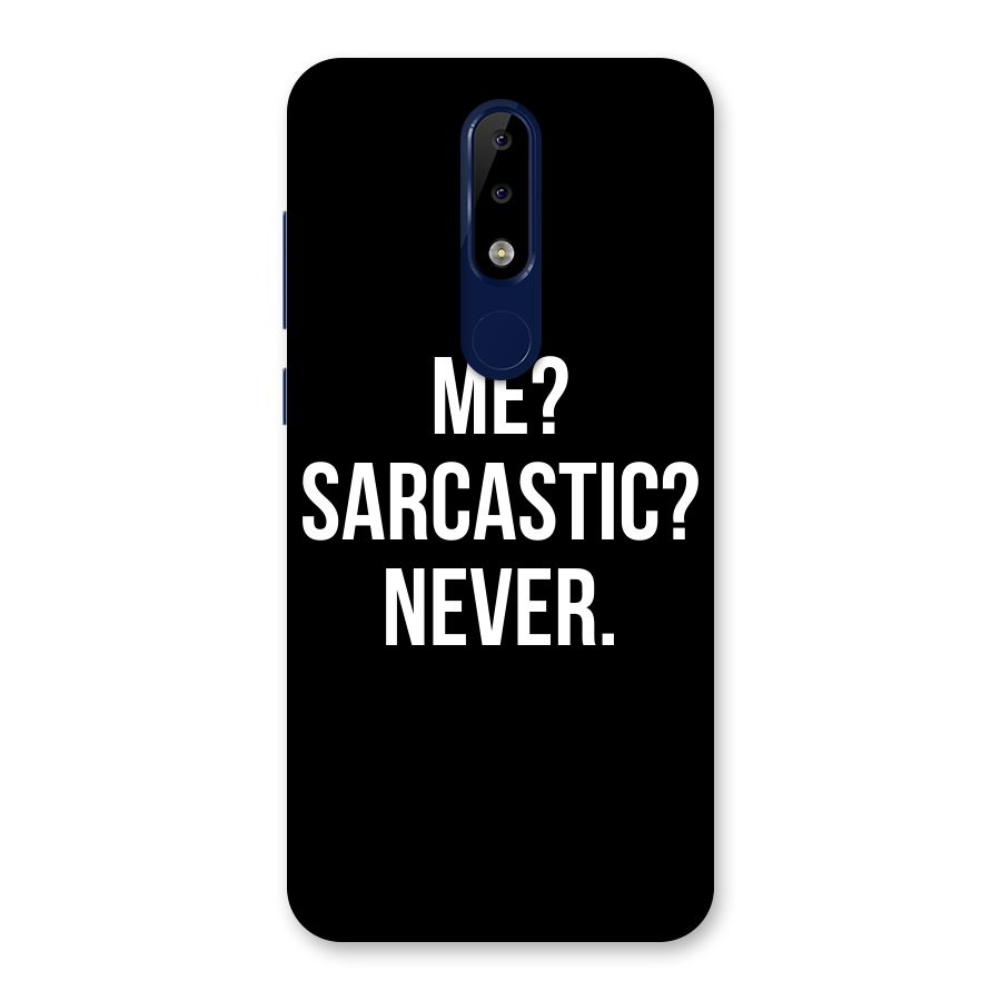 Sarcastic Quote Back Case for Nokia 5.1 Plus