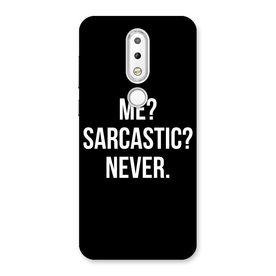 Sarcastic Quote Back Case for Nokia 6.1 Plus