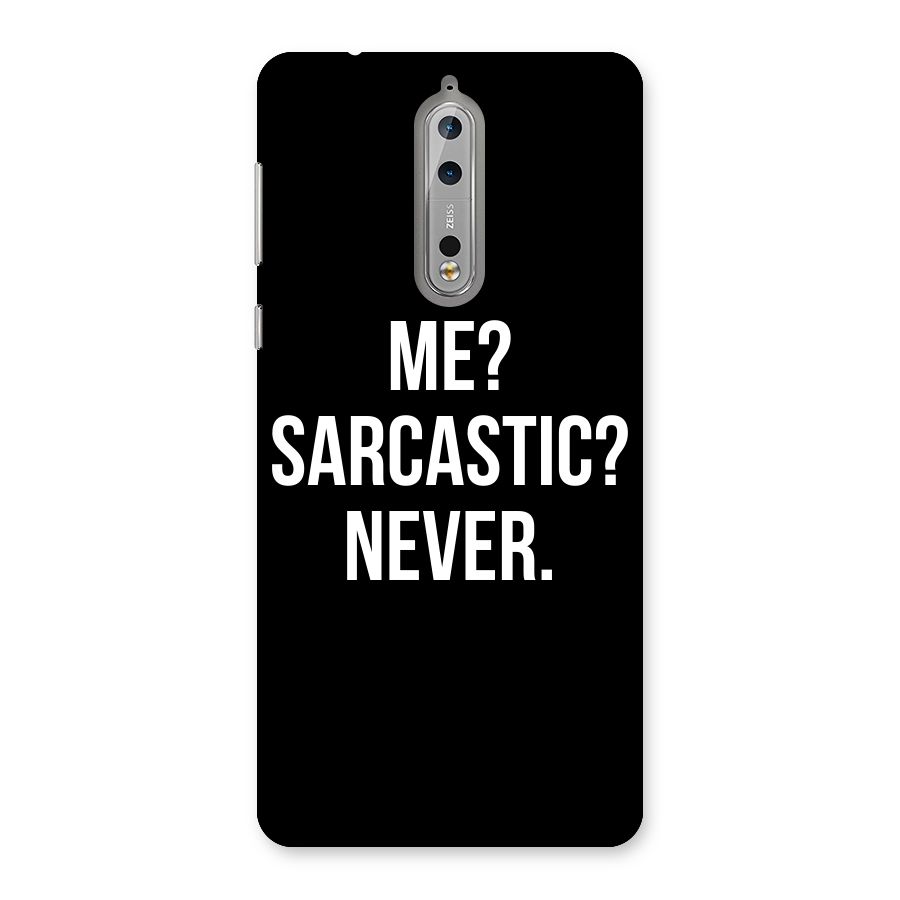 Sarcastic Quote Back Case for Nokia 8