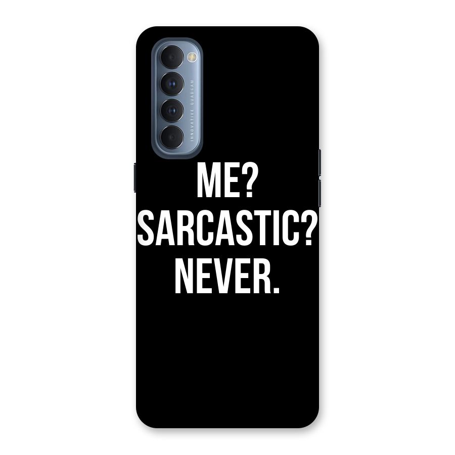 Sarcastic Quote Back Case for Reno4 Pro