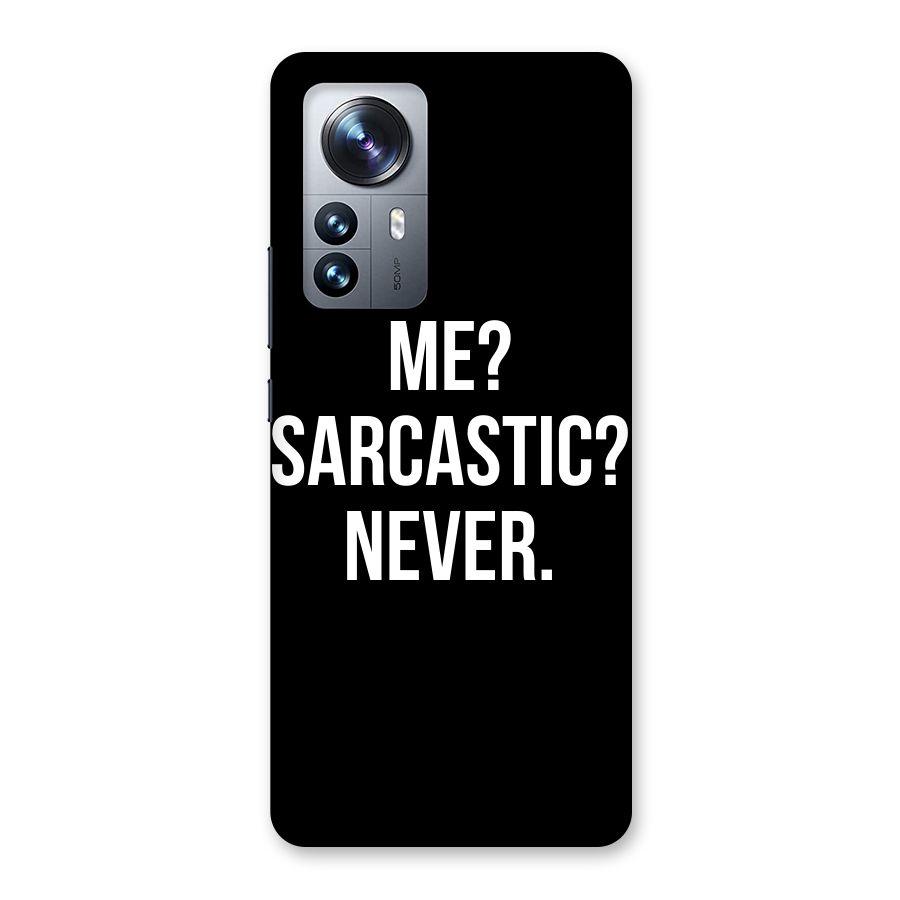 Sarcastic Quote Back Case for Xiaomi 12 Pro