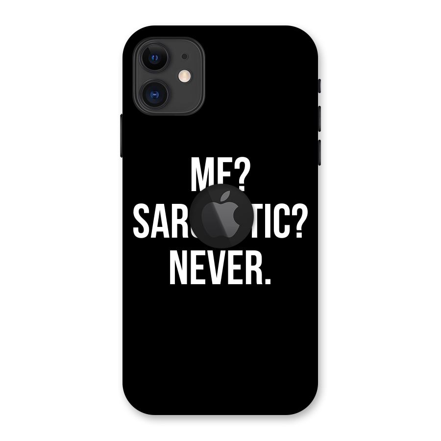 Sarcastic Quote Back Case for iPhone 11 Logo Cut