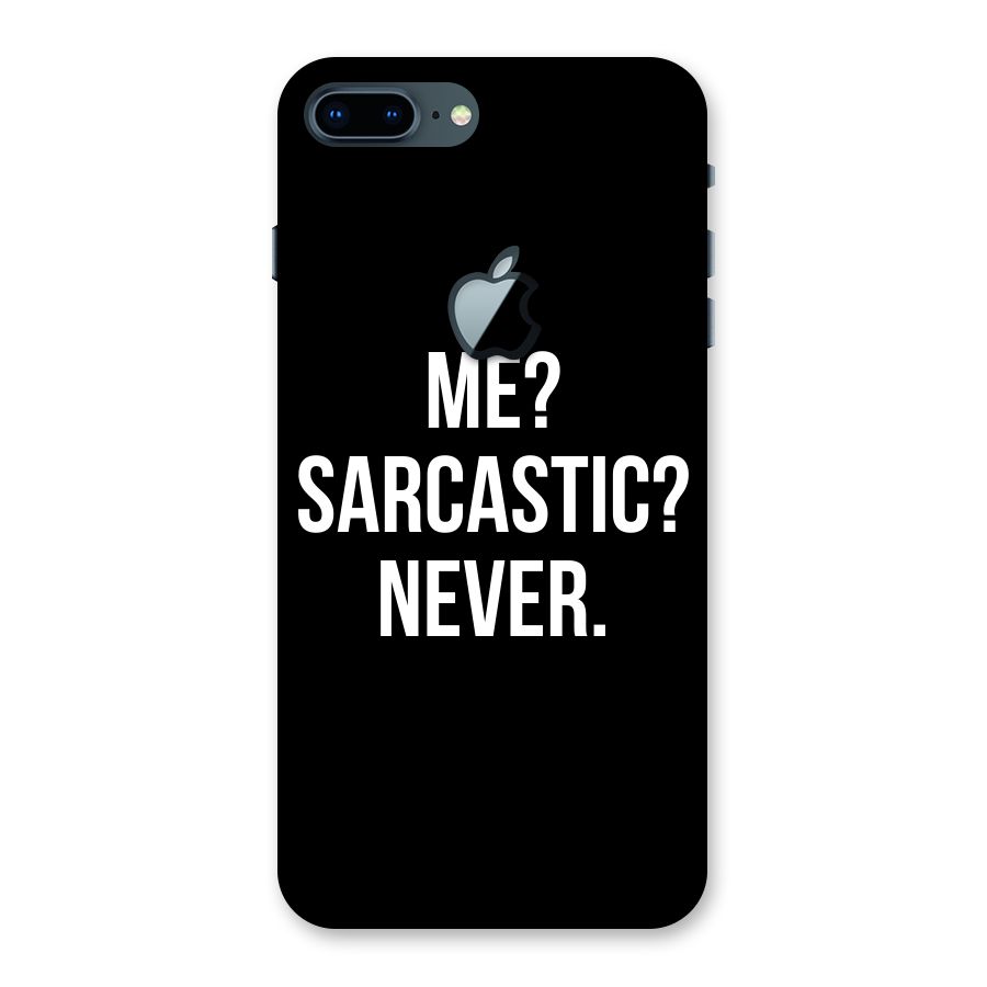 Sarcastic Quote Back Case for iPhone 7 Plus Apple Cut