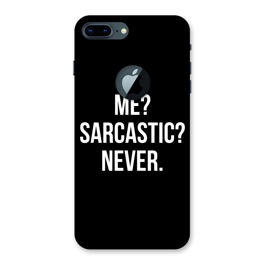 Sarcastic Quote Back Case for iPhone 7 Plus Logo Cut