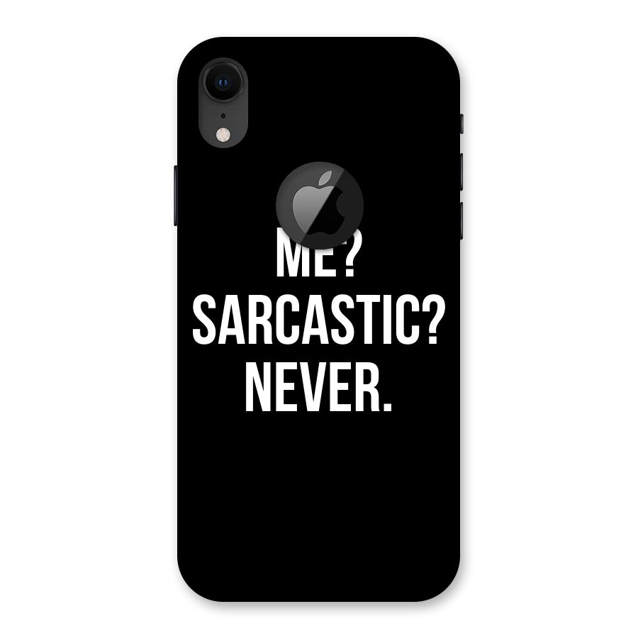 Sarcastic Quote Back Case for iPhone XR Logo Cut