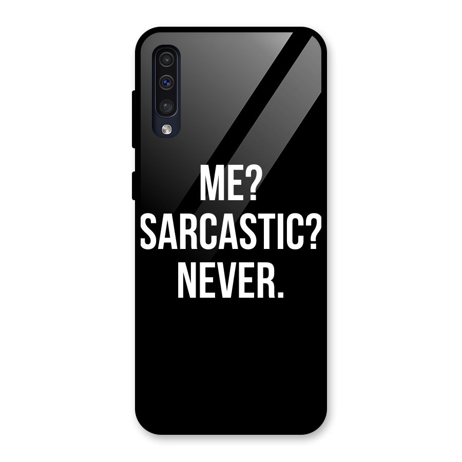 Sarcastic Quote Glass Back Case for Galaxy A30s