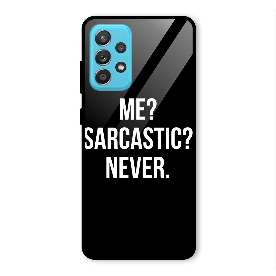 Sarcastic Quote Glass Back Case for Galaxy A52