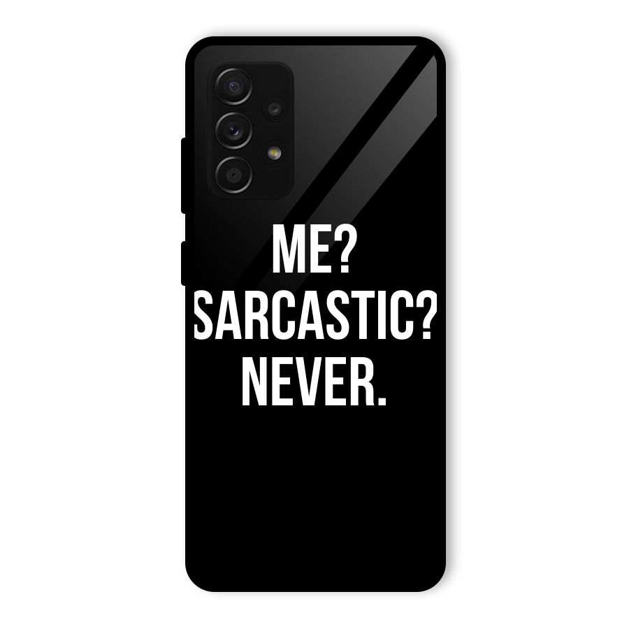 Sarcastic Quote Glass Back Case for Galaxy A53 5G