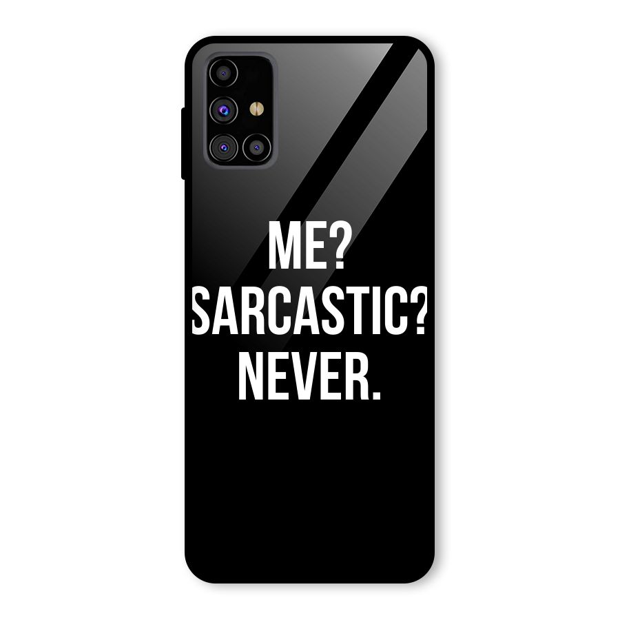 Sarcastic Quote Glass Back Case for Galaxy M31s
