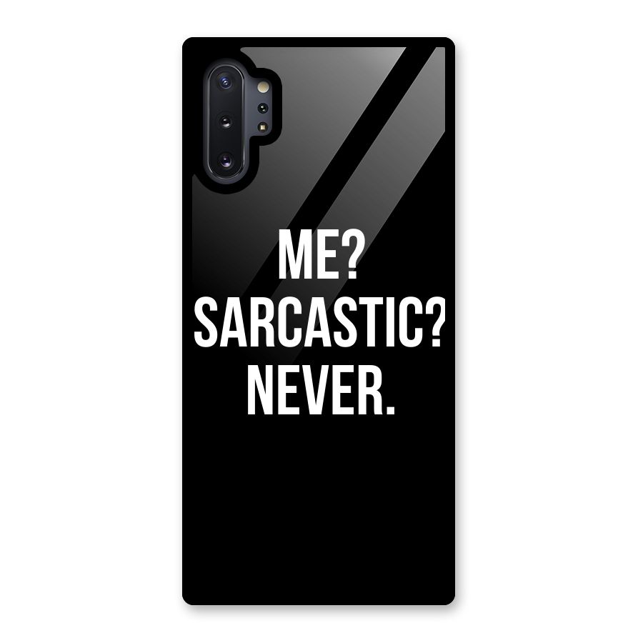 Sarcastic Quote Glass Back Case for Galaxy Note 10 Plus