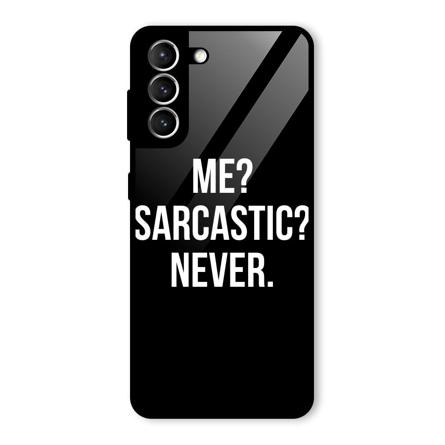 Sarcastic Quote Glass Back Case for Galaxy S21 5G