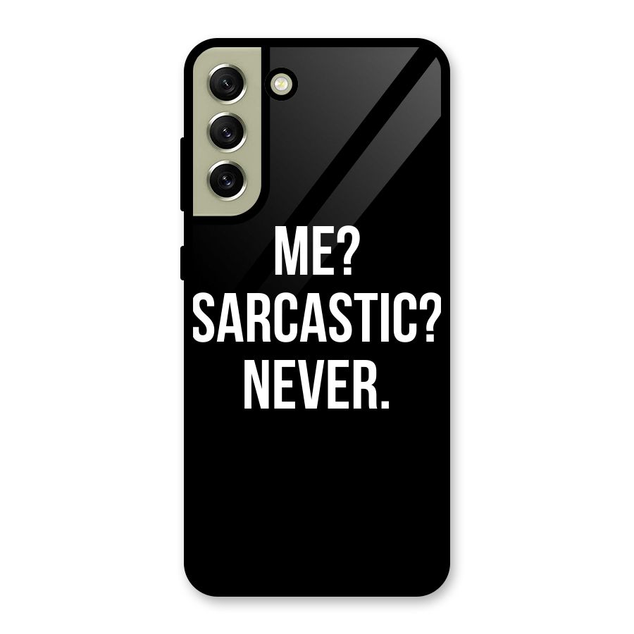 Sarcastic Quote Glass Back Case for Galaxy S21 FE 5G