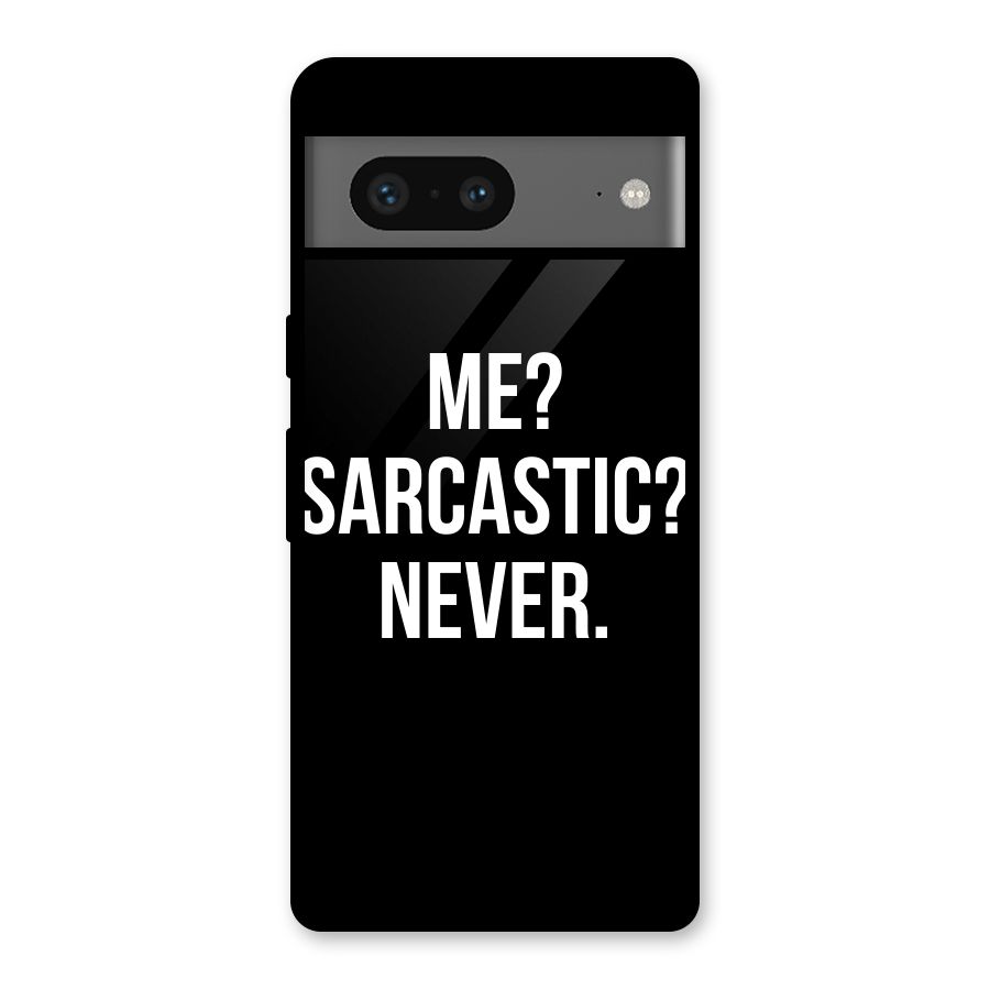Sarcastic Quote Glass Back Case for Google Pixel 7