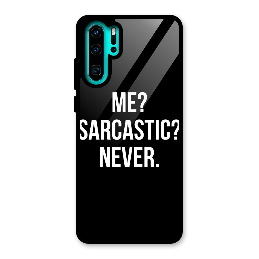 Sarcastic Quote Glass Back Case for Huawei P30 Pro