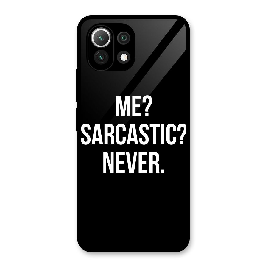 Sarcastic Quote Glass Back Case for Mi 11 Lite NE 5G