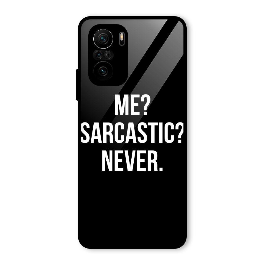 Sarcastic Quote Glass Back Case for Mi 11x
