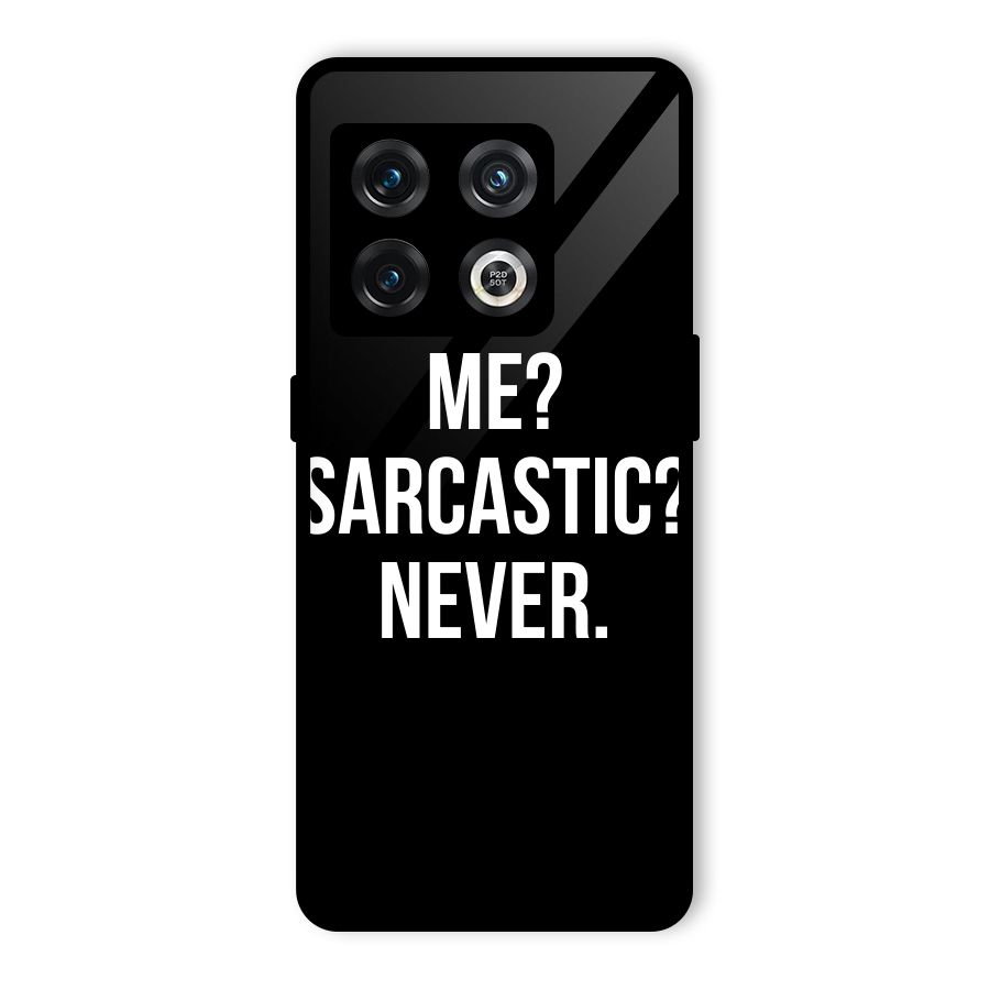 Sarcastic Quote Glass Back Case for OnePlus 10 Pro 5G