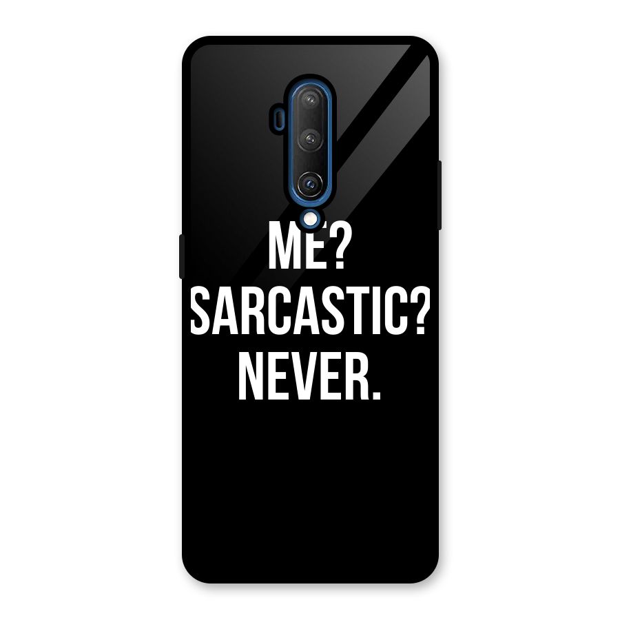 Sarcastic Quote Glass Back Case for OnePlus 7T Pro