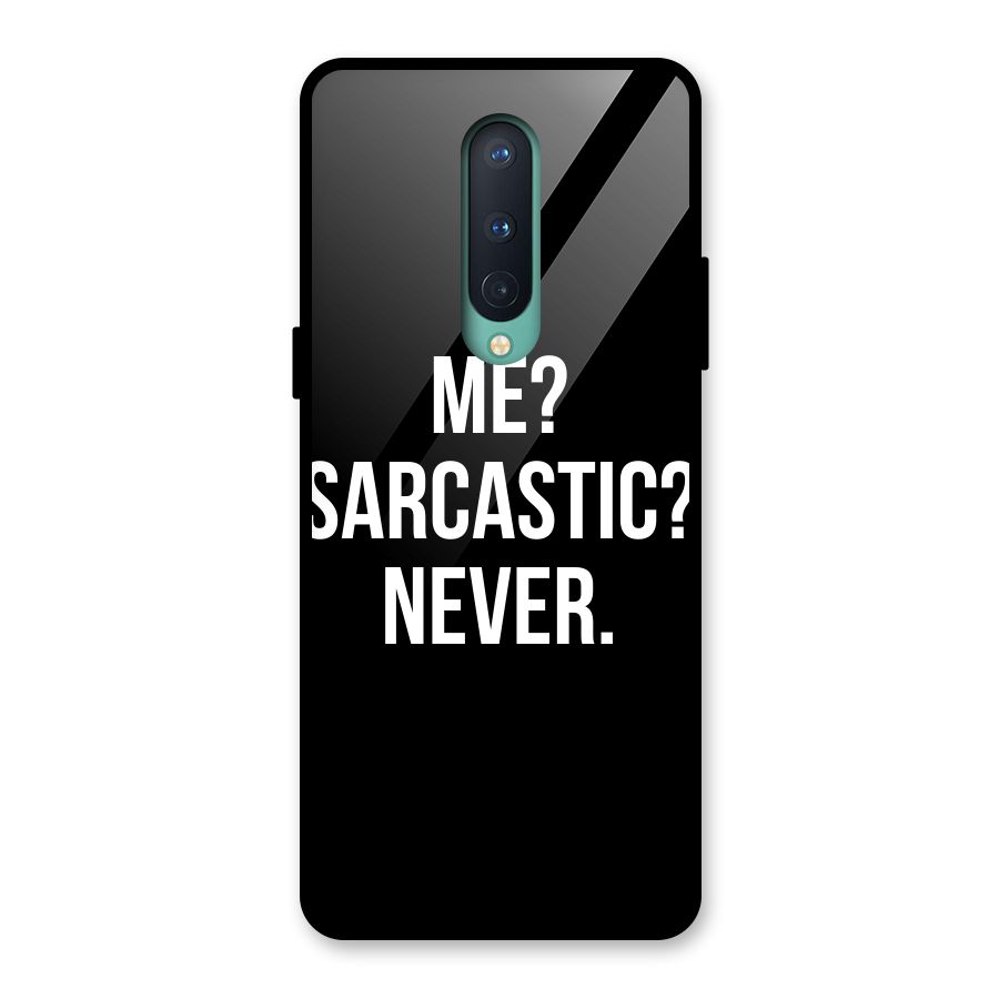 Sarcastic Quote Glass Back Case for OnePlus 8