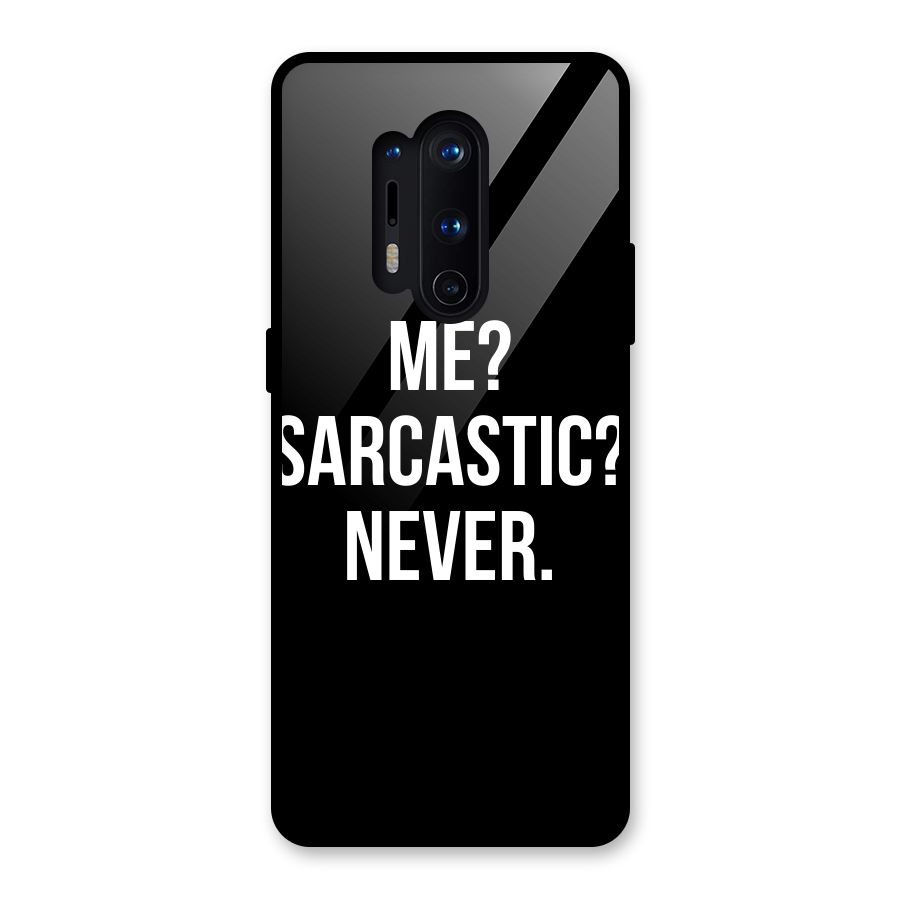 Sarcastic Quote Glass Back Case for OnePlus 8 Pro