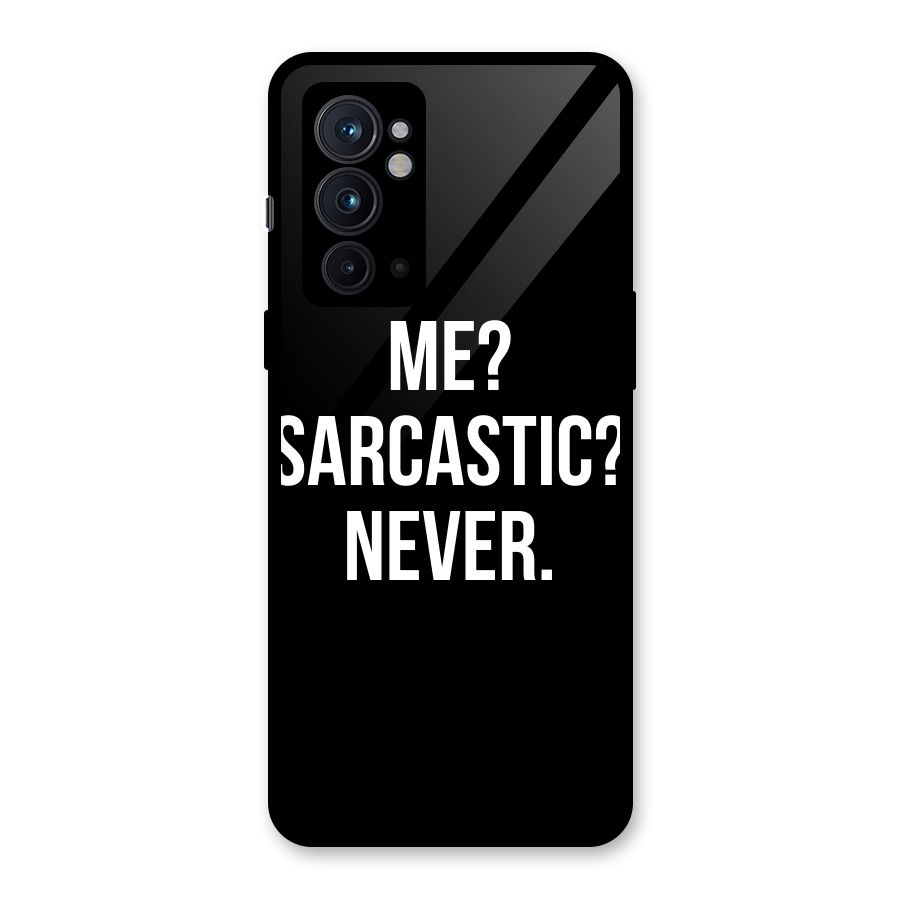 Sarcastic Quote Glass Back Case for OnePlus 9RT 5G