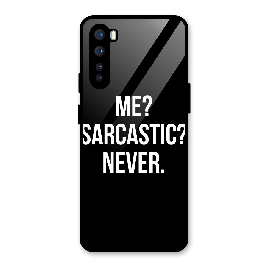 Sarcastic Quote Glass Back Case for OnePlus Nord