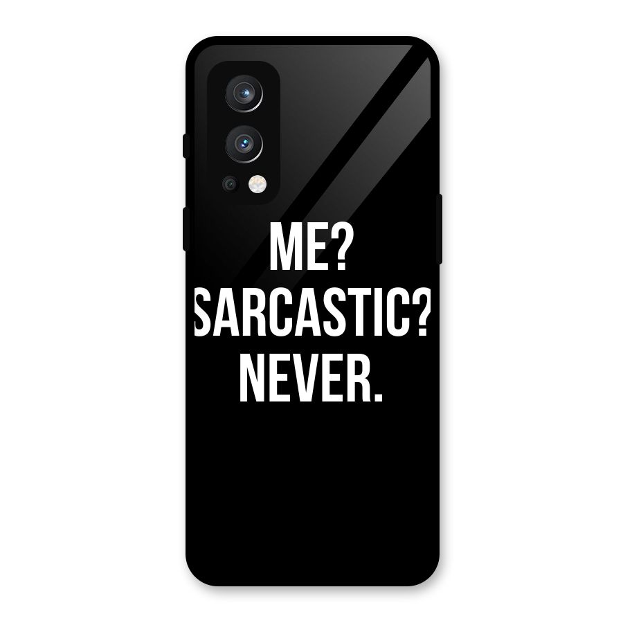 Sarcastic Quote Glass Back Case for OnePlus Nord 2 5G