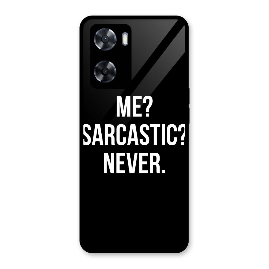Sarcastic Quote Glass Back Case for Oppo A57 2022