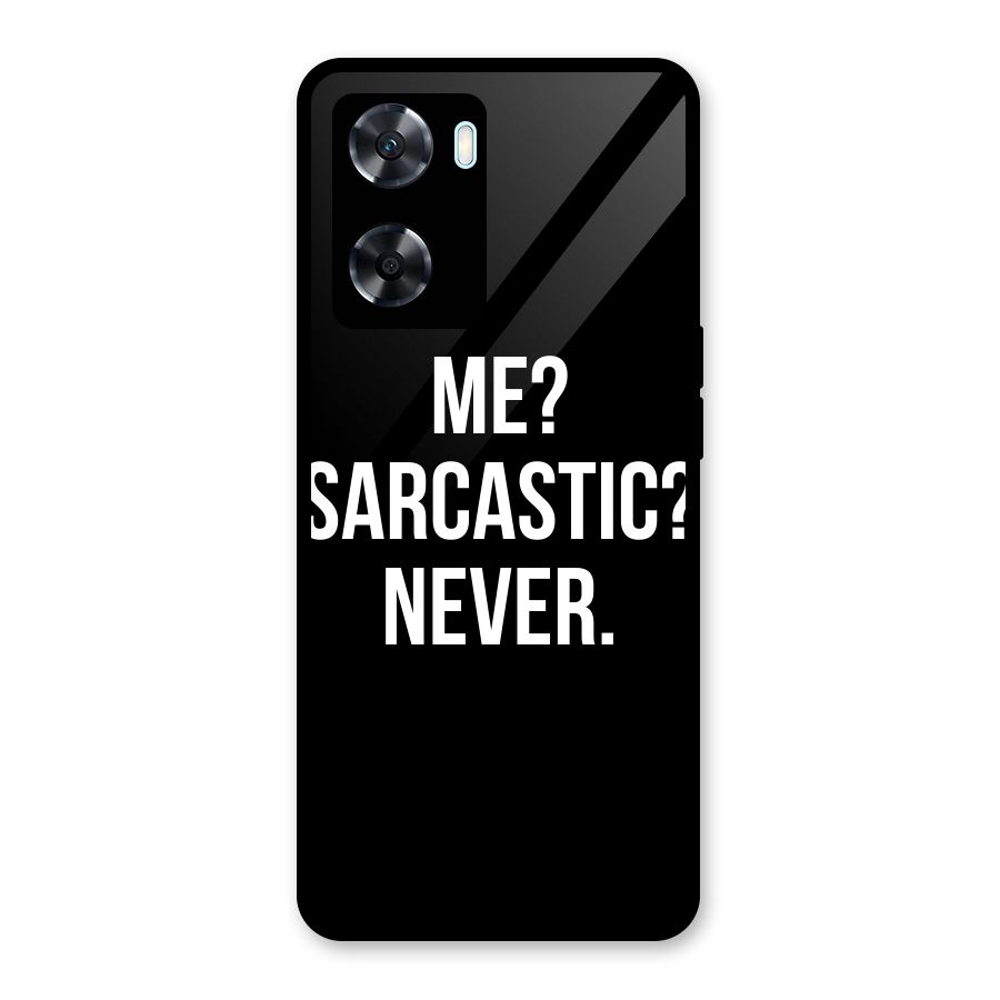 Sarcastic Quote Glass Back Case for Oppo A77