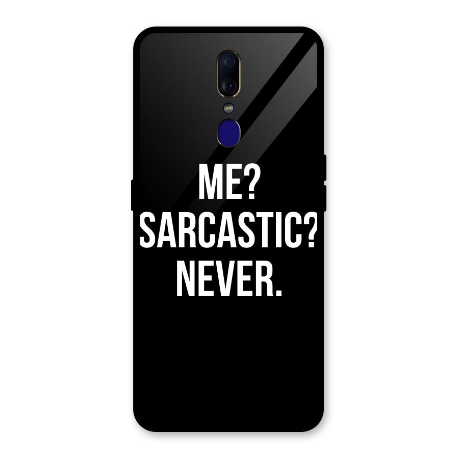 Sarcastic Quote Glass Back Case for Oppo F11
