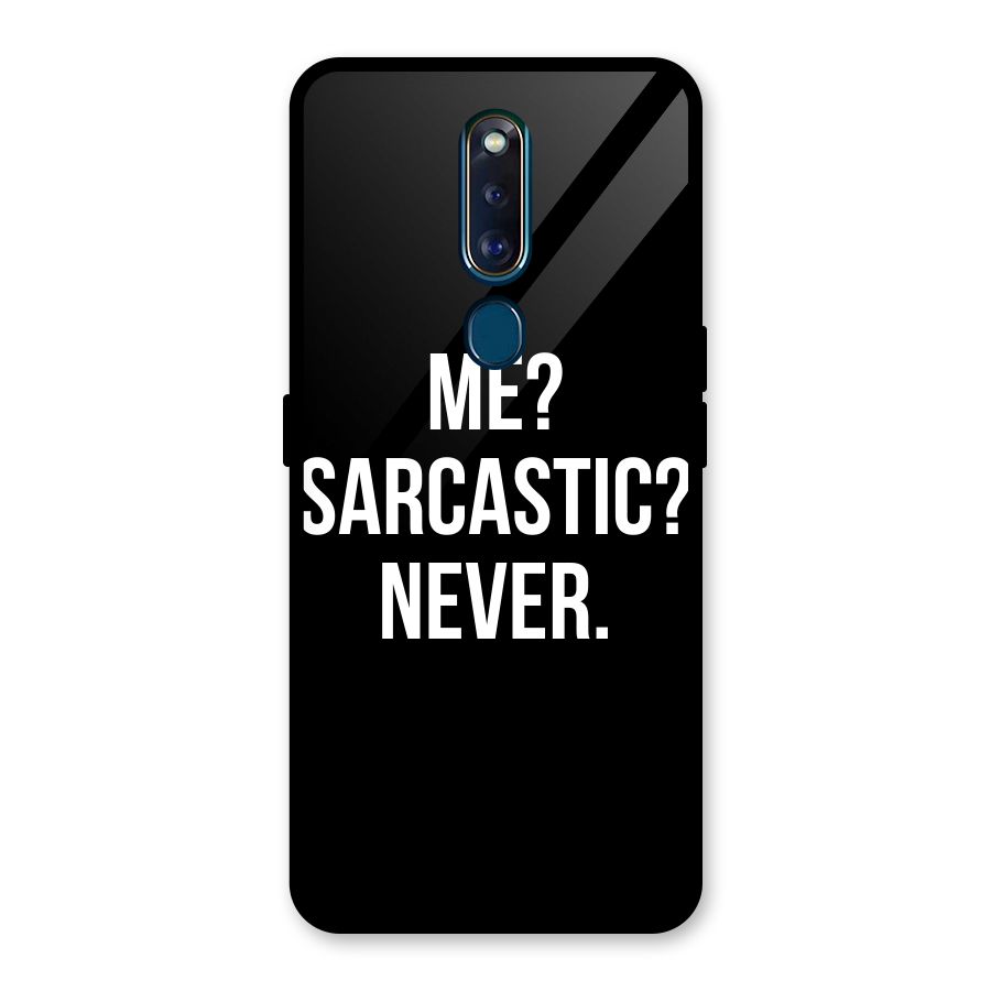 Sarcastic Quote Glass Back Case for Oppo F11 Pro
