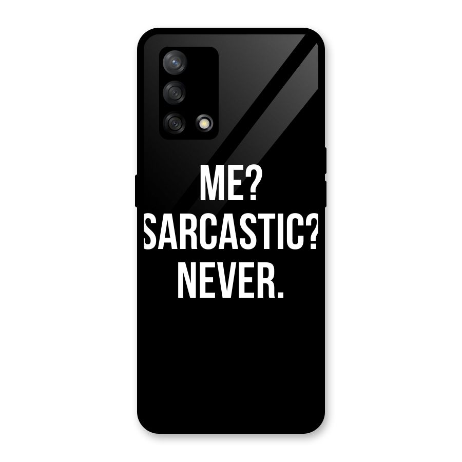 Sarcastic Quote Glass Back Case for Oppo F19
