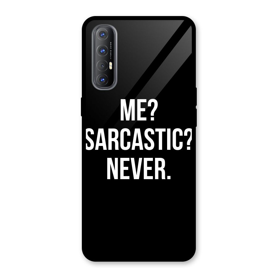 Sarcastic Quote Glass Back Case for Oppo Reno3 Pro