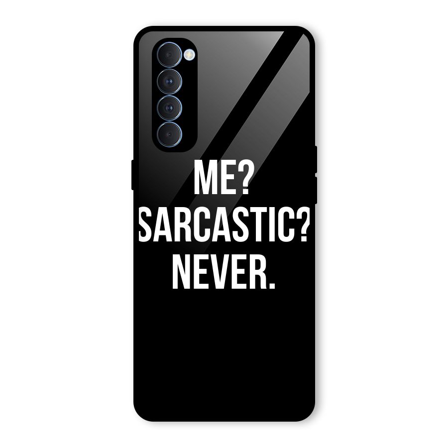 Sarcastic Quote Glass Back Case for Oppo Reno4 Pro