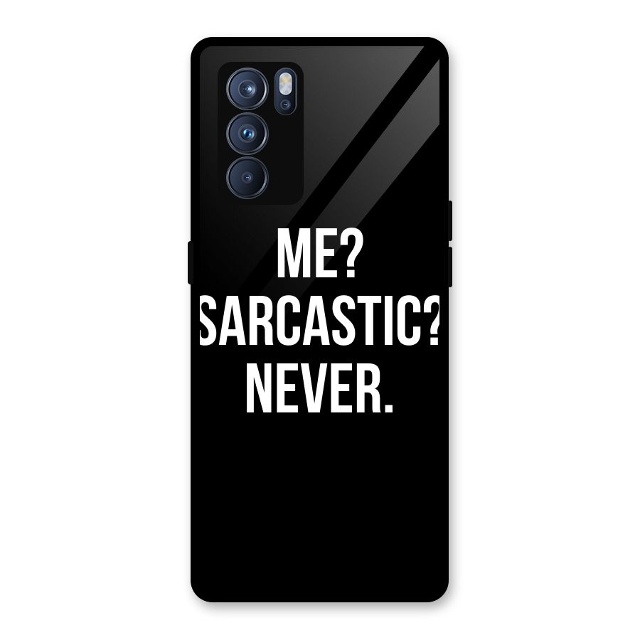 Sarcastic Quote Glass Back Case for Oppo Reno6 Pro 5G