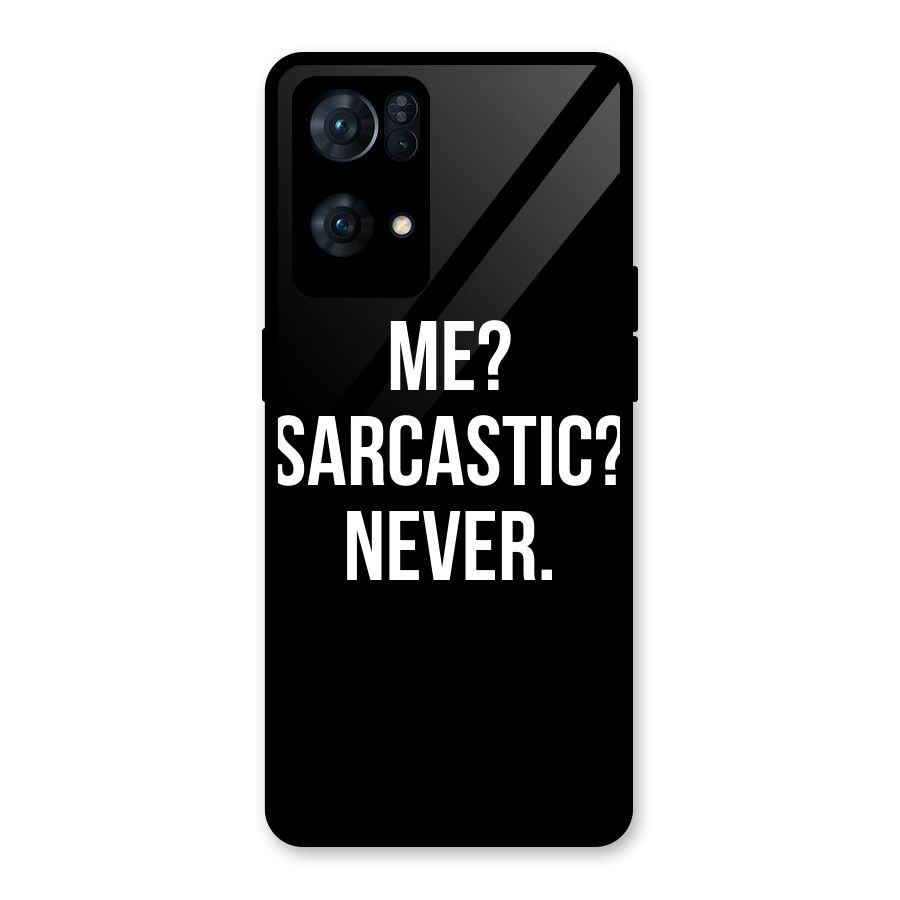 Sarcastic Quote Glass Back Case for Oppo Reno7 Pro 5G
