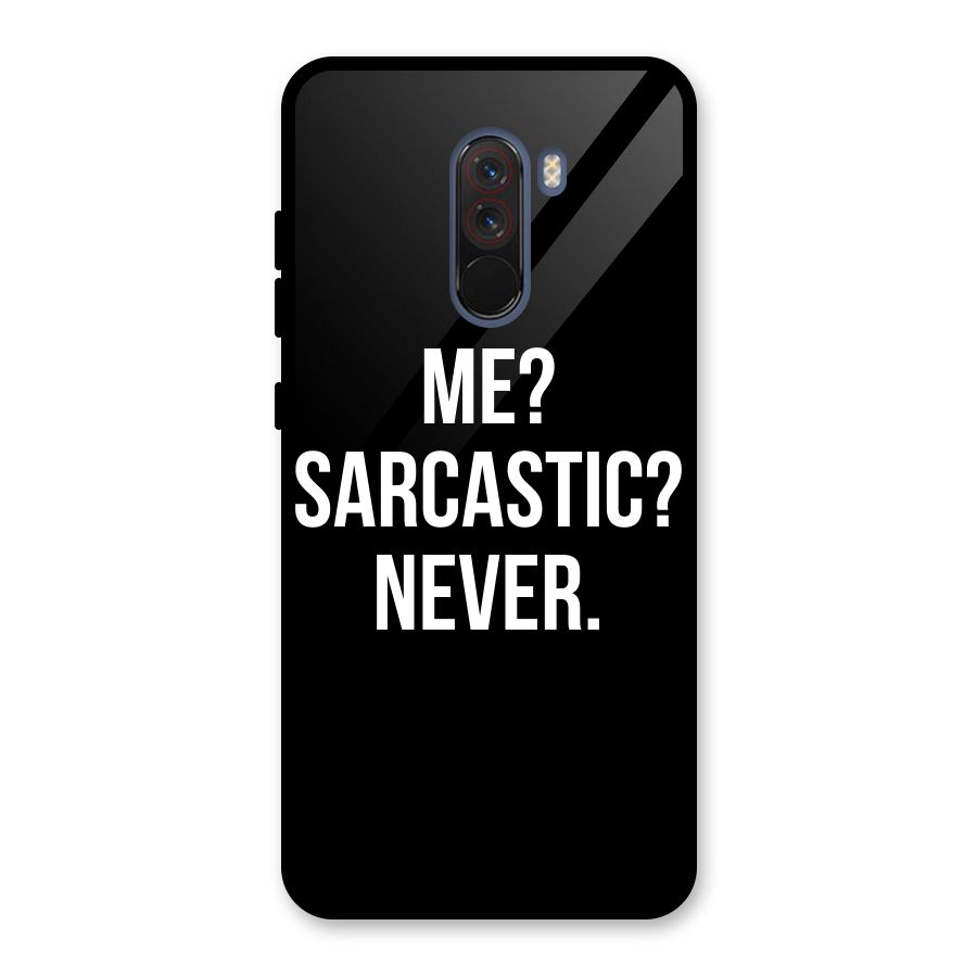 Sarcastic Quote Glass Back Case for Poco F1