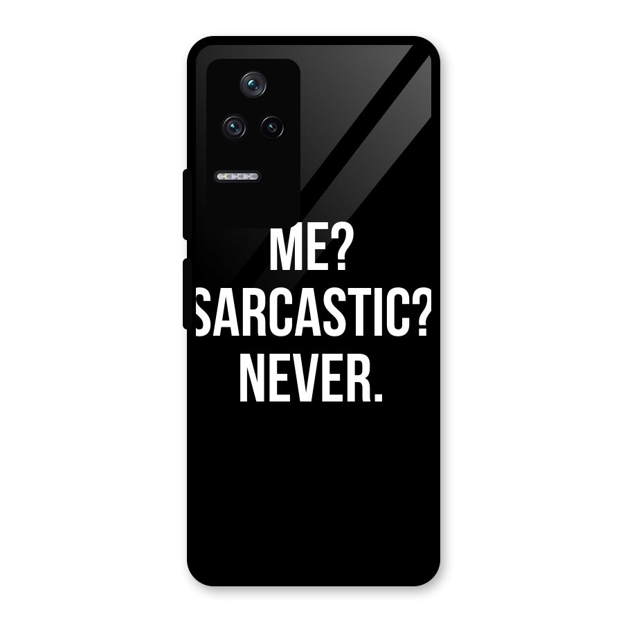 Sarcastic Quote Glass Back Case for Poco F4 5G