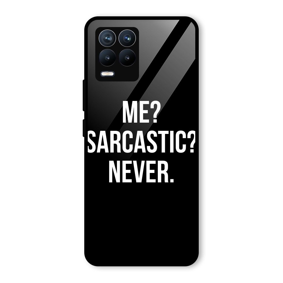 Sarcastic Quote Glass Back Case for Realme 8