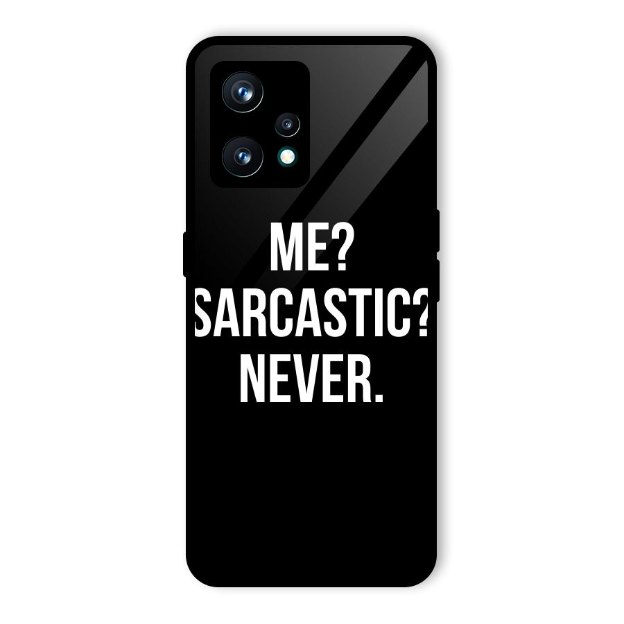 Sarcastic Quote Glass Back Case for Realme 9 Pro Plus 5G