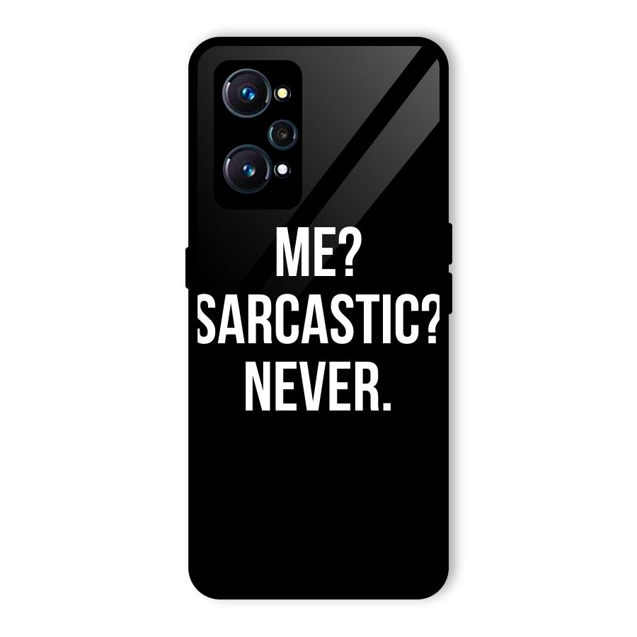 Sarcastic Quote Glass Back Case for Realme GT 2